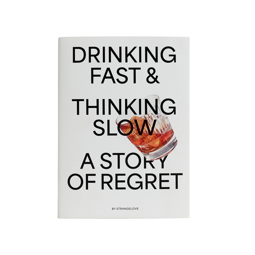 Booze Book Volume 1: Drinking Fast & Thinking Slow